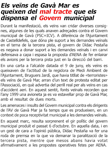 Not&iacute;cia publicada a la publicaci&oacute; L'ERAMPRUNY&Agrave; (N&uacute;mero 14 - Octubre 2004) sobre la complexa situaci&oacute; que s'estava vivint a Gav&agrave; Mar pr&egrave;via a la posada en servei de la tercera pista de l'aeroport del Prat